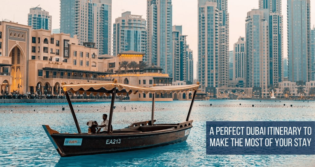 A Perfect Dubai Itinerary To Make The Most of Your Stay-min