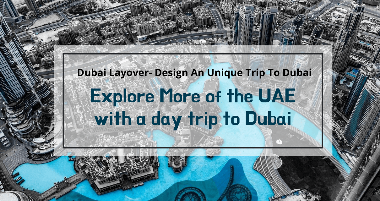 Explore More of the UAE with a day trip to Dubai