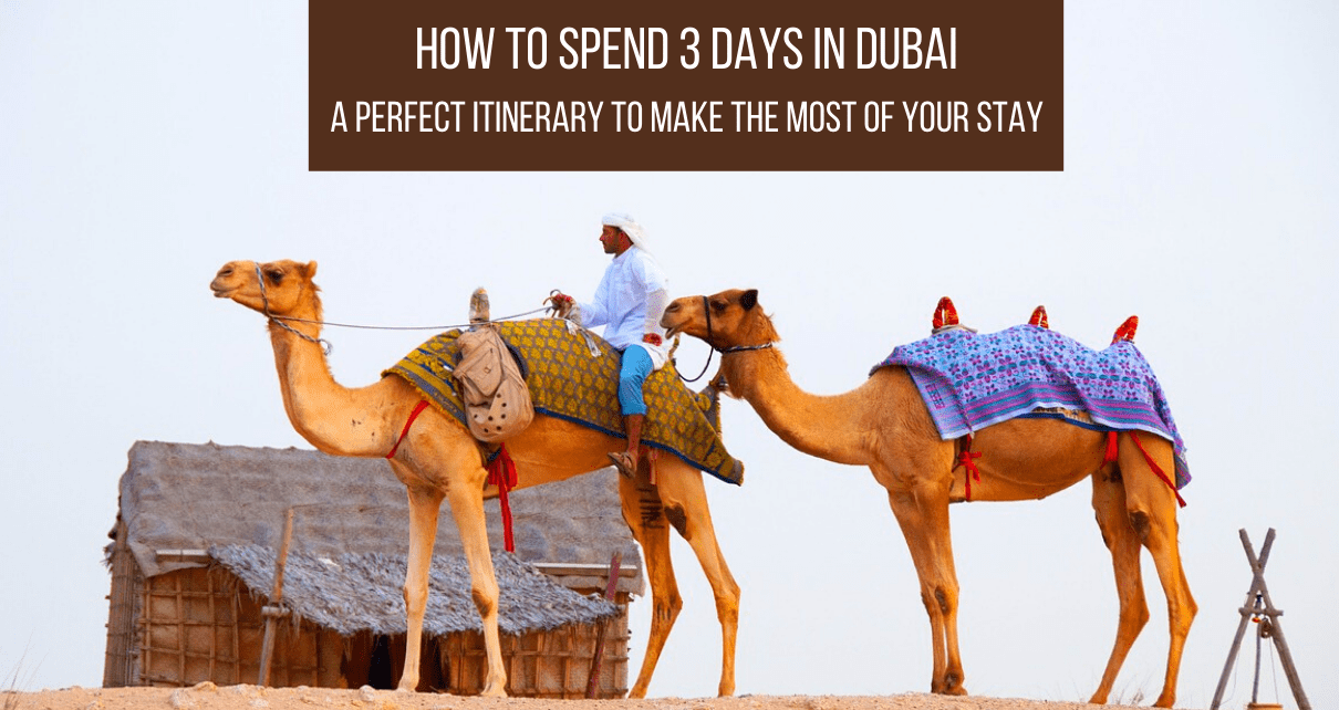 How To Spend 3 Days in Dubai