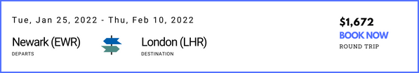 Newark to London Jan 25 - Feb 10