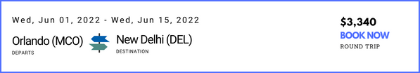 Orlando to New Delhi - June 01 to June 15