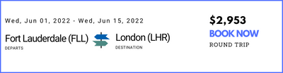 Fort Lauderdale to London - June 1 to June 15