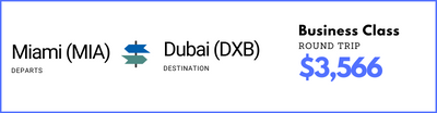 Miami to Dubai - Business Class