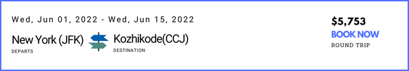 New York (JFK) to Kozhikode (CCJ) - June 1 to June 15