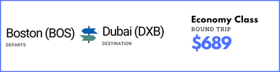 Boston to Dubai - Economy Class