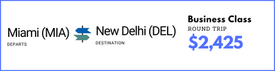 Miami to New Delhi - Business Class