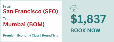 SFO to Mumbai - Premium Economy Class